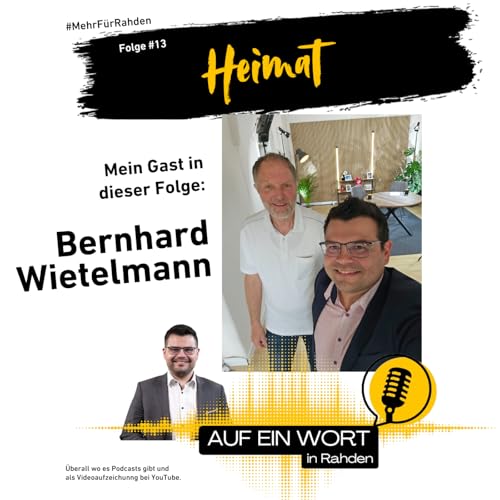 Folge #13 - Bernhard Wietelmann - Heimat