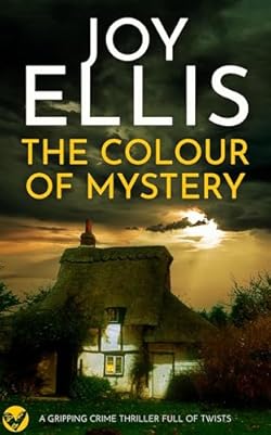 THE COLOUR OF MYSTERY a gripping crime thriller full of twists (Ellie McEwan Book 2) cover image