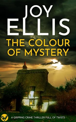 THE COLOUR OF MYSTERY a gripping crime thriller full of twists (Ellie McEwan Mysteries Book 2)