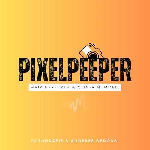 『PIXELPEEPER - Fotografie und anderes Ged&ouml;ns』のカバーアート