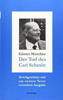 Der Tod des Carl Schmitt