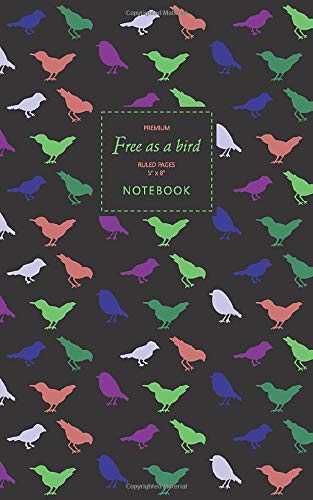 Free As A Bird Notebook - Ruled Pages - 5x8 - Premium Cuaderno (Dark)