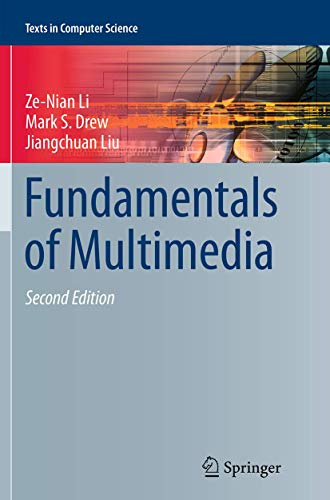 Fundamentals of Multimedia (Texts in Computer Science)