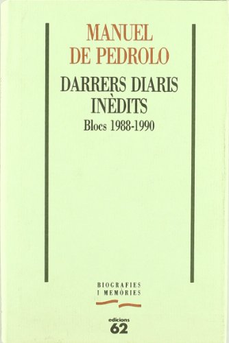 Darrers diaris inèdits.: Blocs 1988-1990