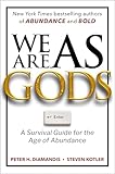 We Are as Gods: A Survival Guide for the Age of Abundance (Exponential Technology Series)