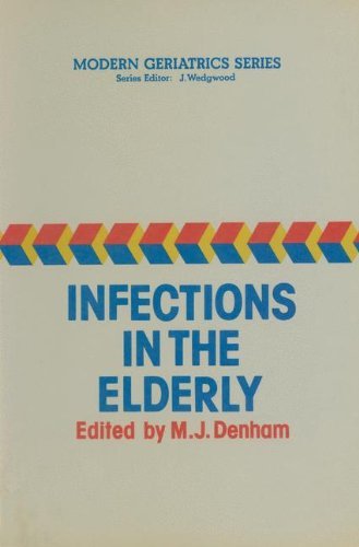 Infections in the Elderly (Modern Geriatrics Series Book 1)