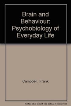 Paperback Brain and Behavior: Psychobiology of Everyday Life Book
