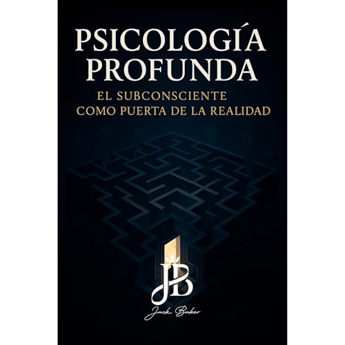 PSICOLOGÍA PROFUNDA Audiolibro Por Jack Baker arte de portada