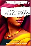 Annual calendar for Limitless Black Women (6'' x 9'') (June 2023 - June 2024): Written by Unstoppable Black Women, Weekly Agenda, African American, Black Girl