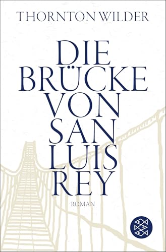 Preisvergleich Produktbild Die Brücke von San Luis Rey: Roman