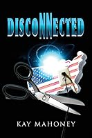 Disconnected 098832587X Book Cover