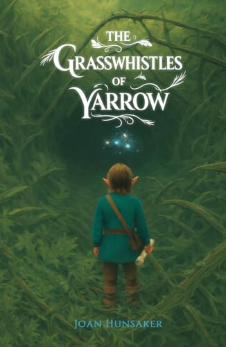 The Grasswhistles of Yarrow