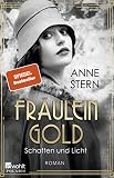 Fräulein Gold: Schatten und Licht (Die Hebamme von Berlin, Band 1) - Anne Stern 