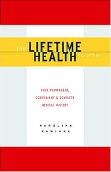The Lifetime Health Journal by Kawiaka, Karolina (1998) Hardcover