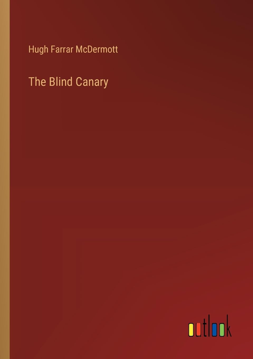 The Blind Canary