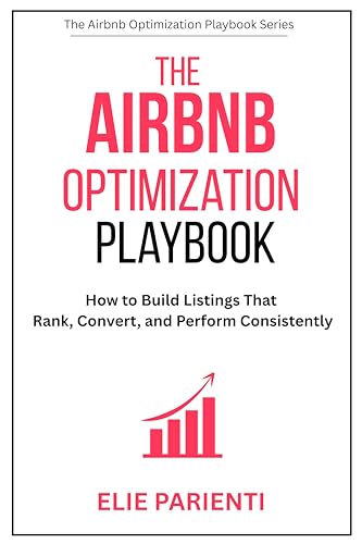 The Airbnb Optimization Playbook: How to Build Listings That Rank...