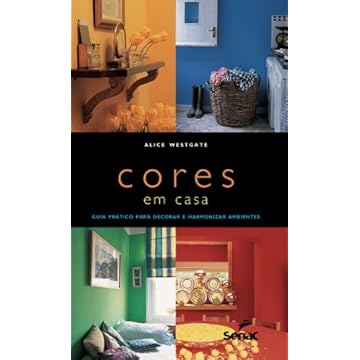 Capa do livro CORES EM CASA: GUIA PRATICO PARA DECORAR E HARMONIZAR AMBIENTES