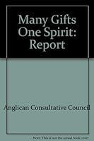 Many Gifts One Spirit: Report 0715147641 Book Cover