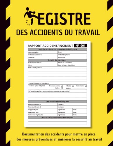 livre Registre des Accidents du Travail: Suivi et Analyse pour une Meilleure Prévention en Entreprise, Avec plus de 110 Rapports à Compléter (21,59 x 27,94 cm)