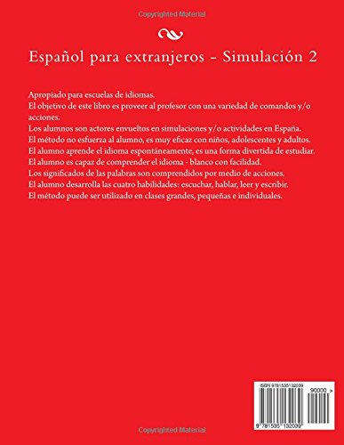Español para extranjeros - Simulación 2: Español para extranjeros - Curso por medio de acciones - Apropiado para escuelas de idiomas - Niños - Adolescentes - Adultos.