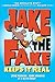 Jake the Fake Keeps it Real