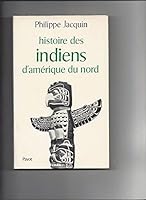 Histoire des Indiens d'Amérique du Nord 2228116416 Book Cover