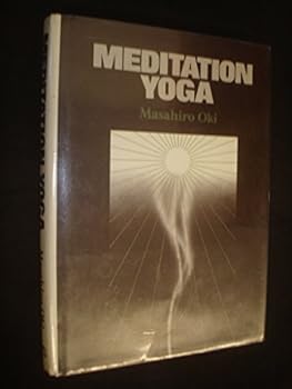 Meditation Yoga: Meiso Yoga of Okido