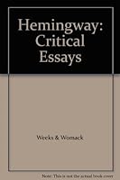 Hemingway: Critical Essays B000K6I0SS Book Cover