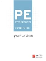 PE Civil Engineering: Transportation Practice Exam 1932613730 Book Cover
