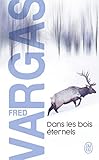 Dans Les Bois Eternels (Nouveau Policier) (French Edition)