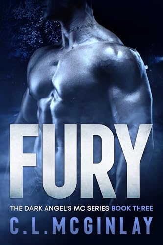 Fury: A Second Chance MC Romance (The Dark Angel's MC Series Book 3)