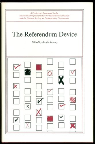 Referendum Device (AEI Symposia; 80g): Ranney former president of the ...