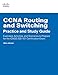 Produktbild CCNA Routing and Switching Practice and Study Guide: Exercises, Activities and Scenarios to Prepare for the ICND2 200-101 Certification Exam (Lab Companion)