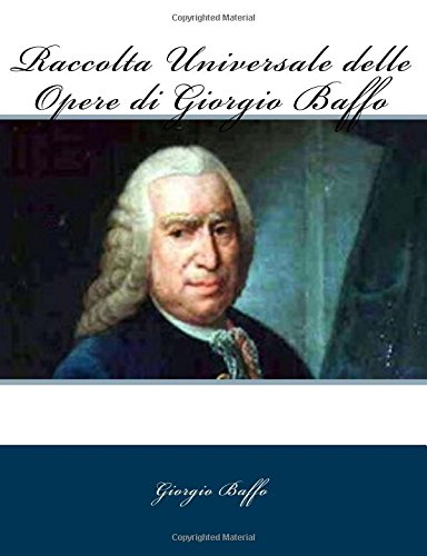 Raccolta Universale Delle Opere Di Giorgio Baffo