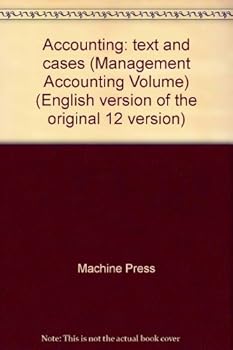 Paperback Accounting: text and cases (Management Accounting Volume) (English version of the original 12 version) [Chinese] Book