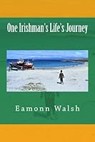 One Irishman's Life's Journey 1977987370 Book Cover