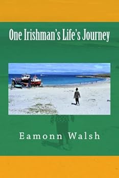 Paperback One Irishman's Life's Journey Book