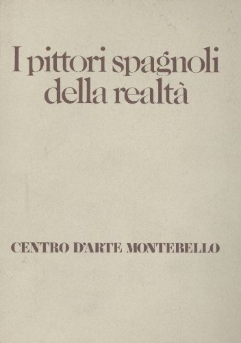  I pittori spagnoli della realtà