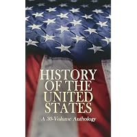 History of the United States: A 30-Volume Anthology