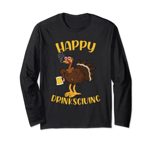 Happy Drinksgiving Friends Family Thanksgiving Drinking Long Sleeve T-Shirt
