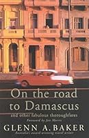 On The Road To Damascus 0670912212 Book Cover