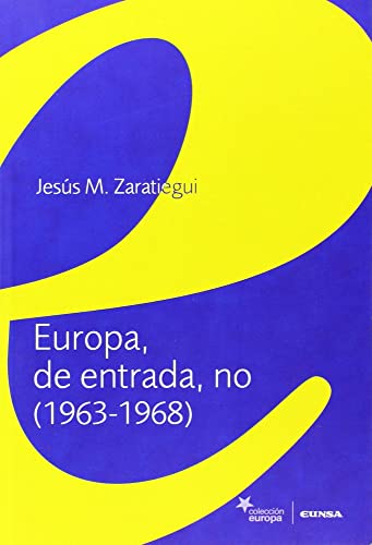 Europa, de entrada, no (1963-1968) (Colección Europa)