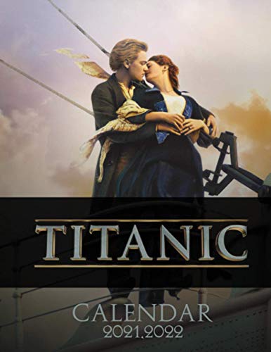 Titanic Calendar 2022: 2021-2022 Calendar Official Holidays 17''x11''.