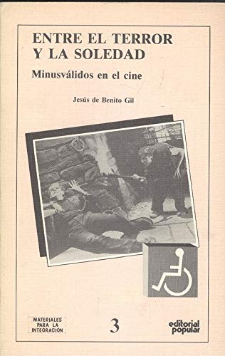 Entre el terror y la soledad. minusvalidos en el cine