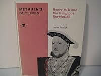 Henry VIII and the religious revolution (Methuen's outlines) 042342310X Book Cover