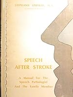 Speech after stroke;: A manual for the speech pathologist and the family member 0398032343 Book Cover