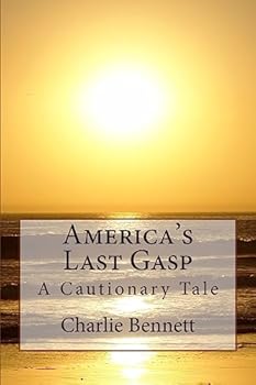 Paperback America's Last Gasp: A Cautionary Tale Book