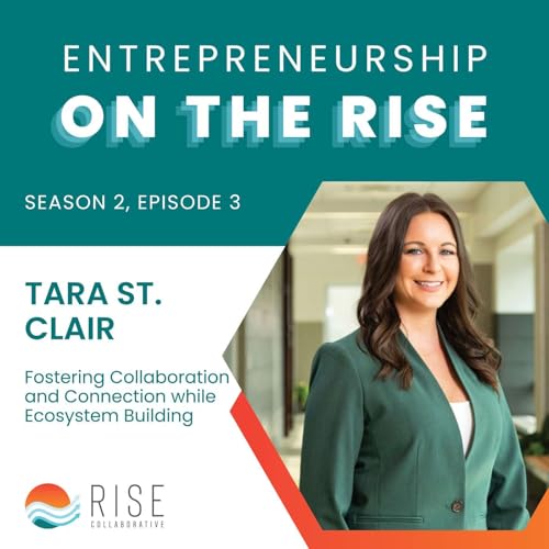 Tara St. Clair on Fostering Collaboration and Connection while Ecosystem Building