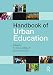 Handbook of Urban Education