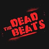 THE DEADBEATS